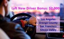 Lyft New Driver Bonus $2000 - LA, Orange County, SF, Silicon Valley